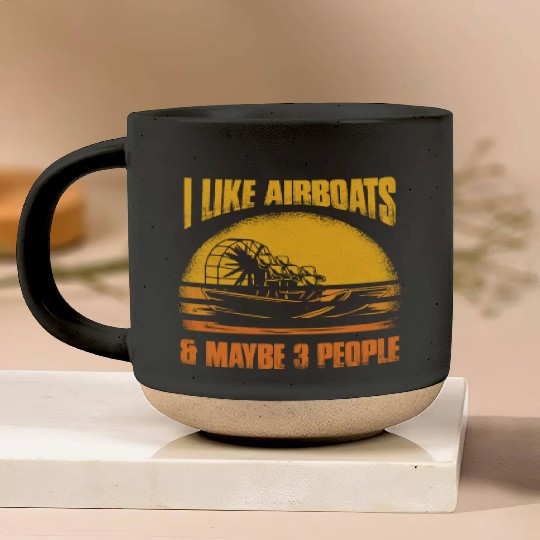 I Like Airboats & Maybe 3 People Propeller Swamp H Pottery Mugs