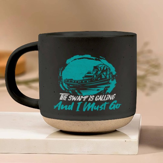 The Swamp Is Calling And I Must Go Airboating Airb Pottery Mugs
