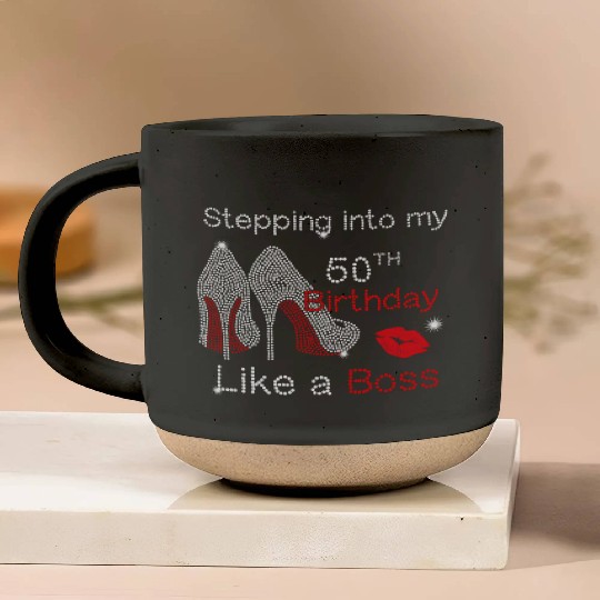 Stepping Into My 50Th Like A Boss Pottery Mugs