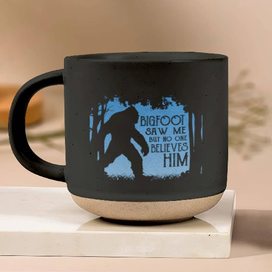 Bigfoot Saw Me But No One Believes Him Pottery Mugs