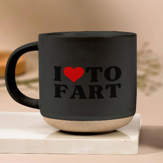 I Love To Fart Heart I Heart To Fart Sarcastic Pottery Mugs