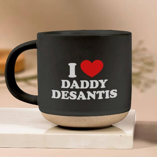 I Love Daddy Desantis Pottery Mugs