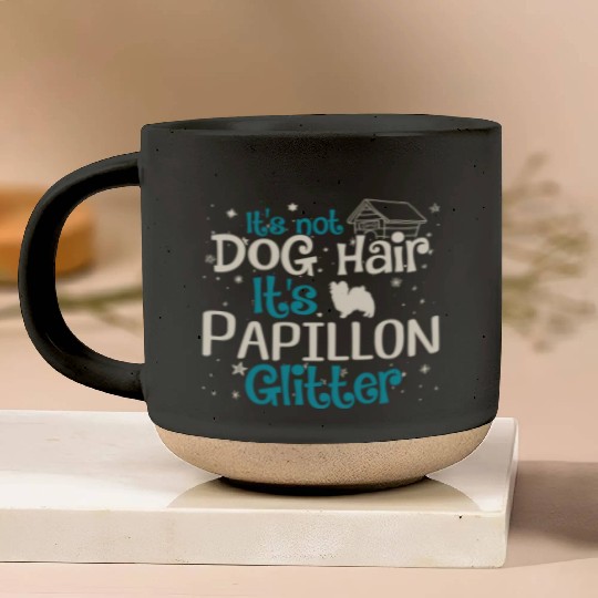 It'S Not Dog Hair It'S Papillon Glitter Pottery Mugs