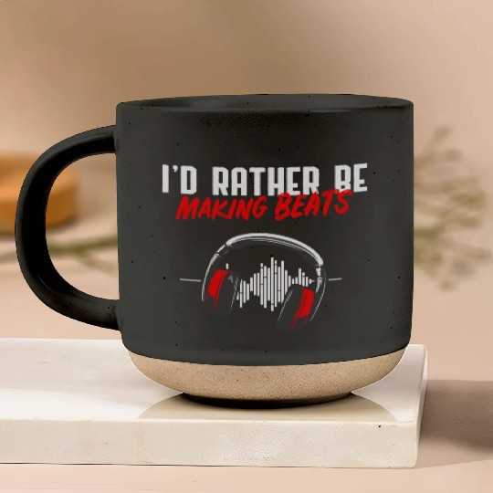 I'D Rather Be Making Beats Beat Makers Music Pottery Mugs