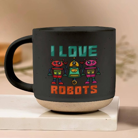 Robot T ShirtI Love Robots Robotic Pottery Mugs