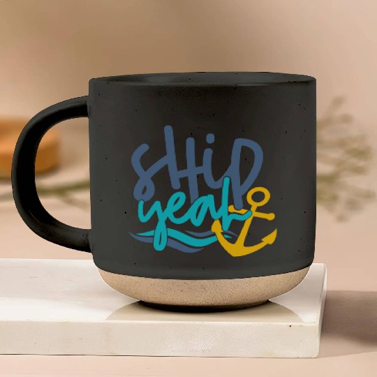 Ship Yeah, Fun Pottery Mugs, Gifts for Mom, Dad