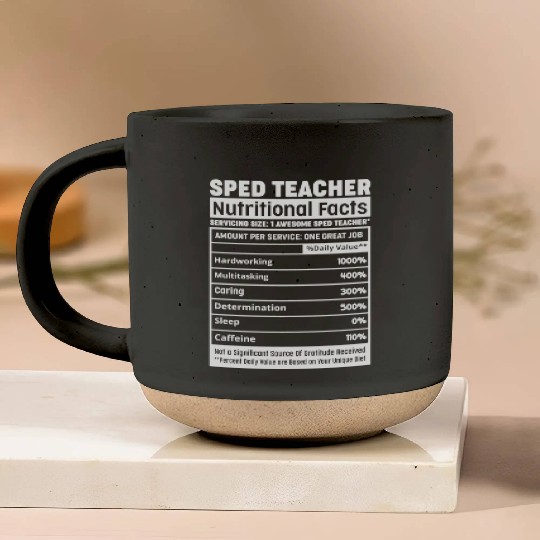 Sped Teacher Nutritional Facts Squad Funny SPED Te Pottery Mugs