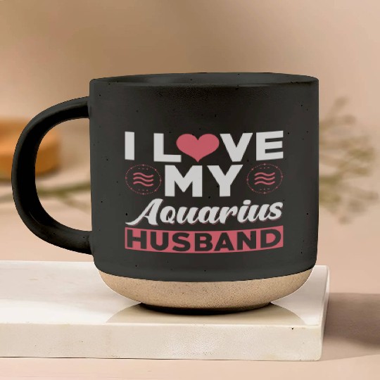 I love my Aquarius Husband Pottery Mugs