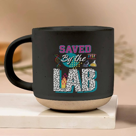 Saved By The Lab Lab Week Medical Laboratory Tec Pottery Mugs