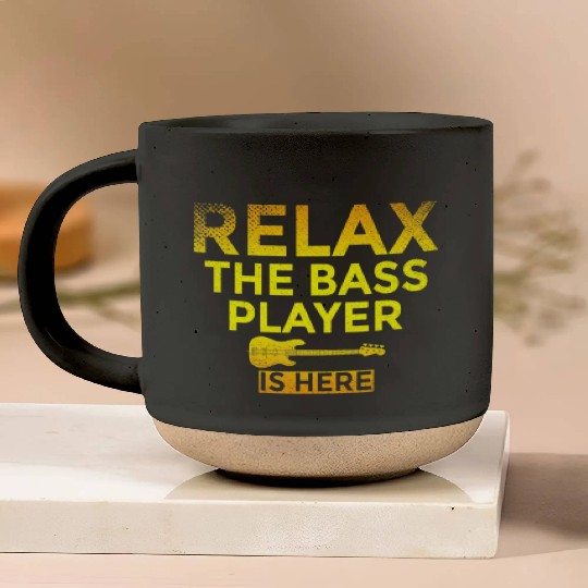 Relax The Bass Player Is Here Funny Bassist Bass Pottery Mugs