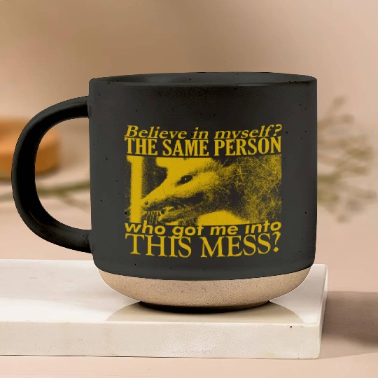 Believe in Myself Opossum Pottery Mugs