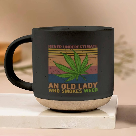 Never Underestimate An Old Lady Who Smokes Weed Pottery Mugs