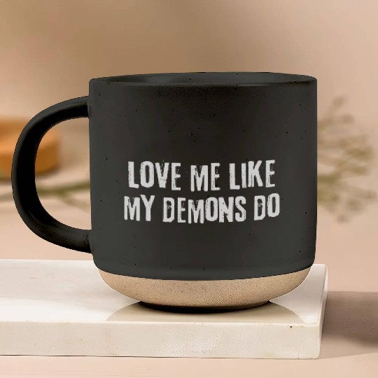 Nu Goth Love Me Like My Demons Do Weird Gothic Pun Pottery Mugs