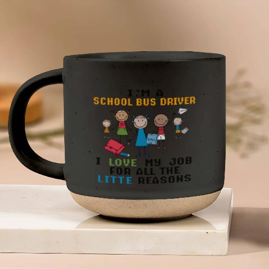 I m A School Bus Driver I Love My Job Pottery Mugs
