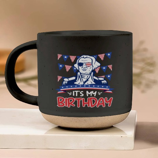 Its my Birthday Independence Day George Washington Pottery Mugs