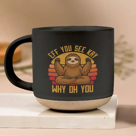 Sloth Hilarious Sloth Yoga Pottery Mugs