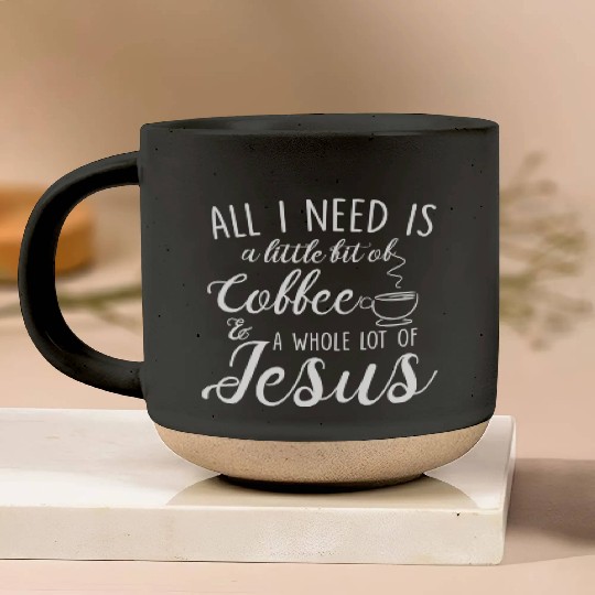Coffee & Christian - Coffee & A Whole Lot Of Jesus Pottery Mugs