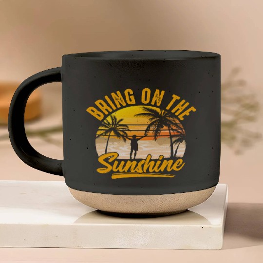 Bring on the sunshine Pottery Mugs
