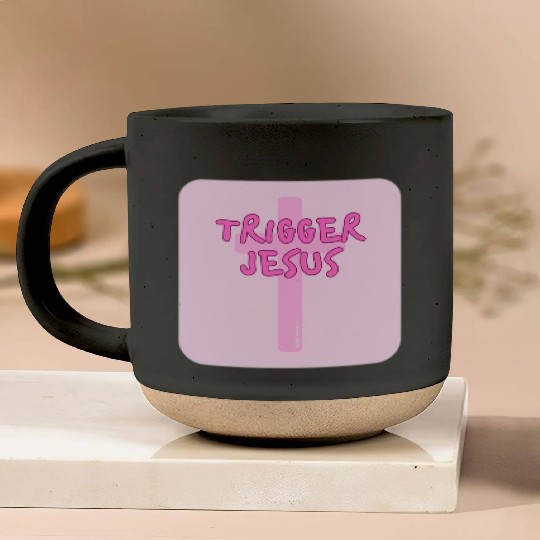 Trigger Jesus Affirmation By Abby Anime(c) Pottery Mugs