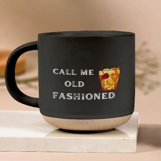 Call Me Old Fashioned Pottery Mugs