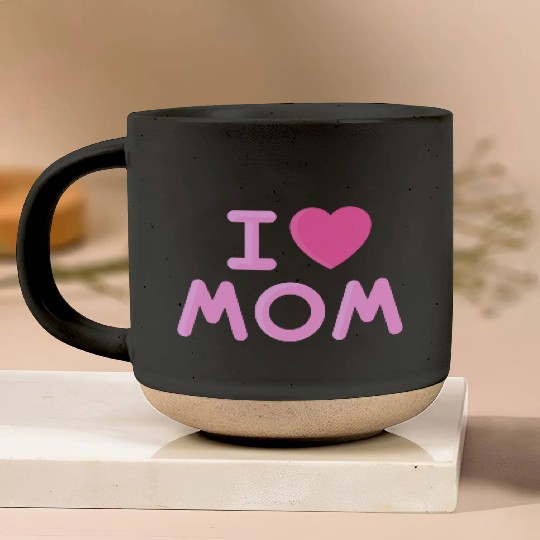 I Love Mom Mothers Day Pottery Mugs