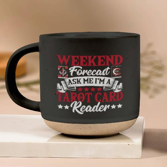 Weekend Forecast Ask Me I'm A Tarot Card Reader Pottery Mugs