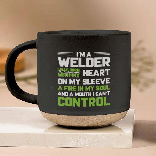 I m A Welder I Was Born With My Heart On My Sleeve Pottery Mugs