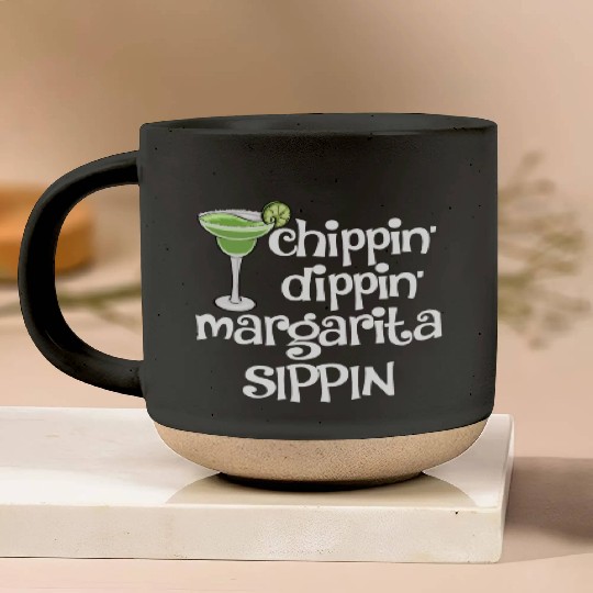 Chippin Dippin Margarita Sippin Pottery Mugs
