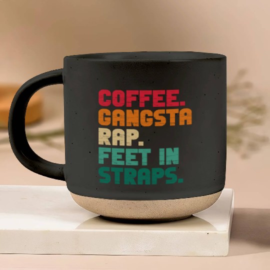 Coffee Gangsta Rap Feet In Straps Vintage Pottery Mugs