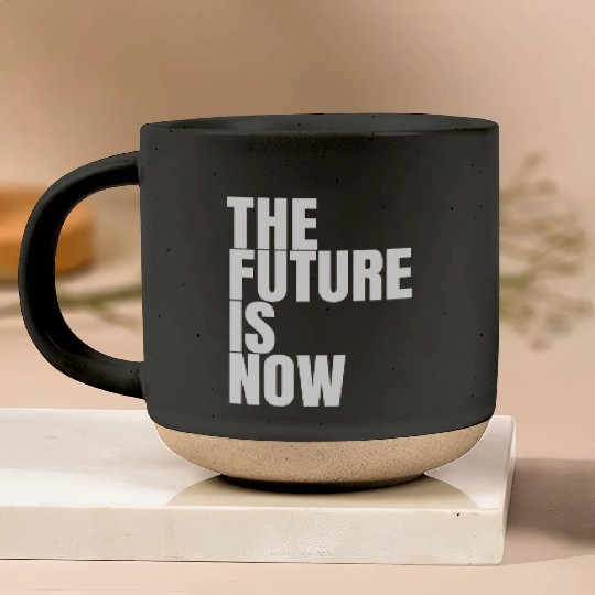 "The Future Is Now" by ART1SAN Pottery Mugs