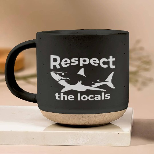 Respect The Locals Nature Joke Pottery Mugs