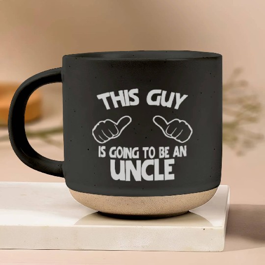 This Guy Is Going To Be An Uncle Pottery Mugs