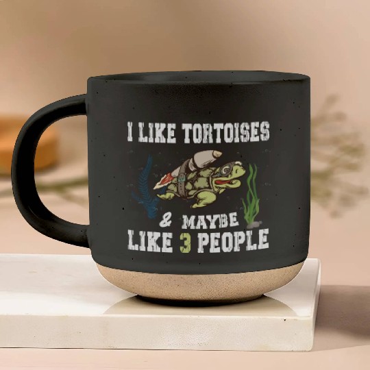 I Like Tortoises and Maybe 3 People Turtle Reptile Pottery Mugs
