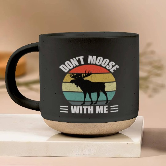 Don't Moose With Me Pottery Mugs