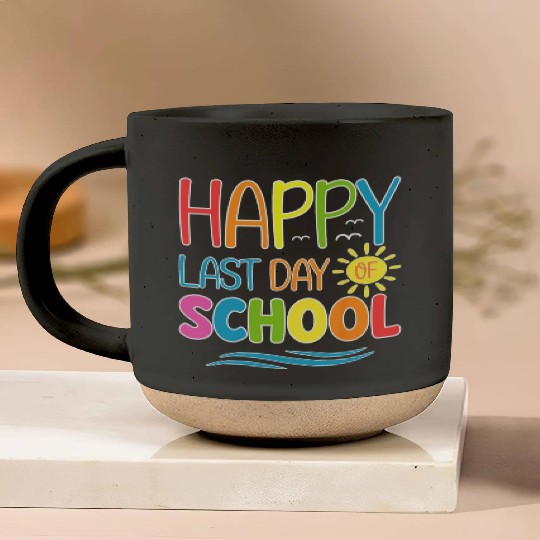Happy Last Day Of School Teacher Student Pottery Mugs