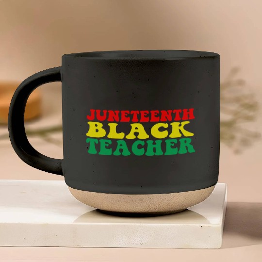 Juneteenth Celebrate Black Teacher Pottery Mugs