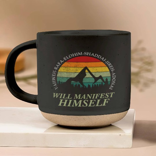 Yahweh - Will Manifest Himself Worshiper Inspiring Pottery Mugs