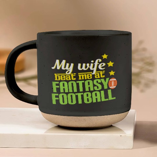 My Wife Beats Me At Fantasy Football Loser Men Pottery Mugs