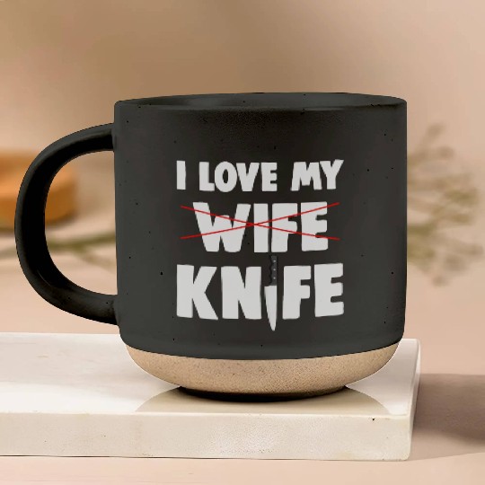 I Love My Wife Knife Pottery Mugs