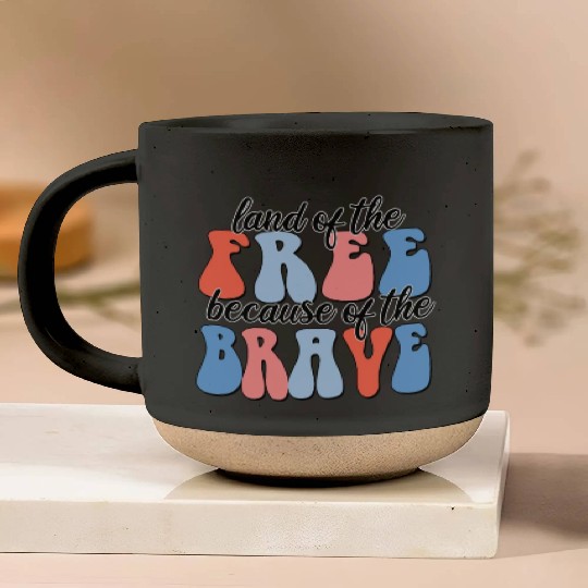 land of the free because of the brave Pottery Mugs