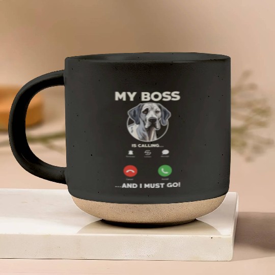 Great Dane My Boss Is Calling Pottery Mugs
