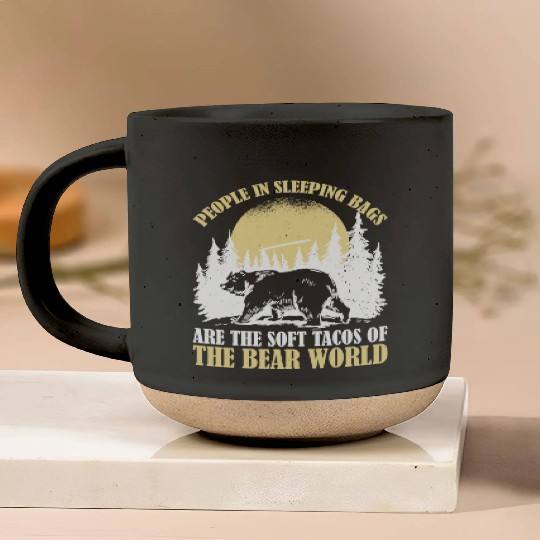 People In Sleeping Bags Are The Tacos Of Bears 2 Pottery Mugs