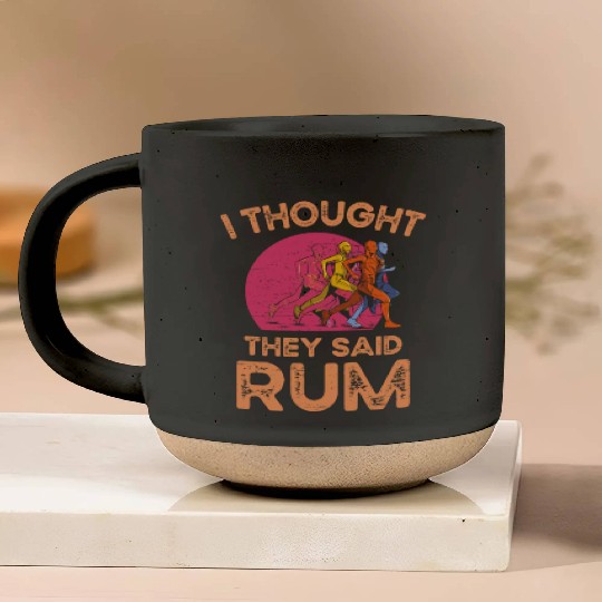 I Thought They Said Rum Athletic Athlete Pottery Mugs