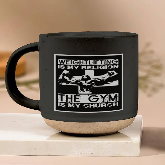 Weights Are My Religion The Gym Is My Church © Pottery Mugs
