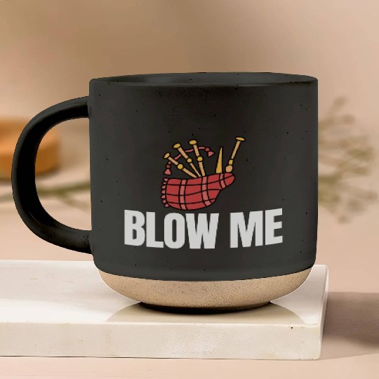 Blow Me Bagpipe Lover Bagpiper Classical Marching Pottery Mugs