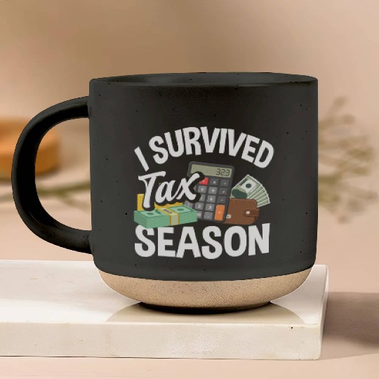 I Survived Tax Season Funny Accountant Gift Pottery Mugs