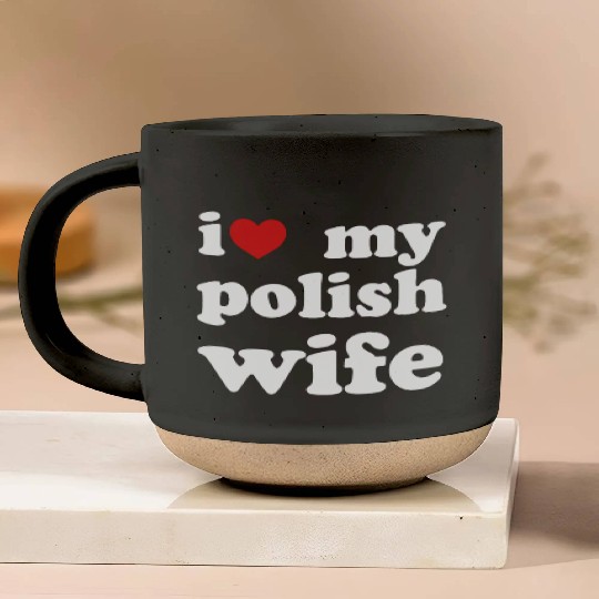 I Love My Polish Wife Wedding Relationship Pottery Mugs
