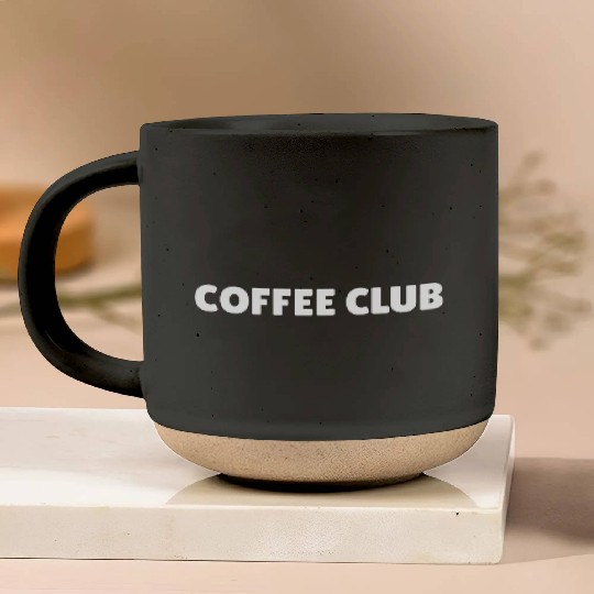 coffee club, coffee lover slogan, caffeine addict Pottery Mugs