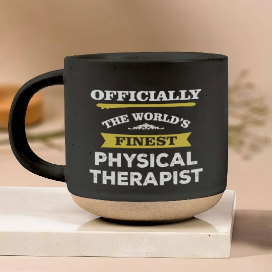 The World's Finest Physical Therapist Pottery Mugs