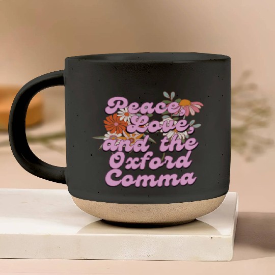 Funny Oxford Comma Peace Love and the Oxford Comma Pottery Mugs